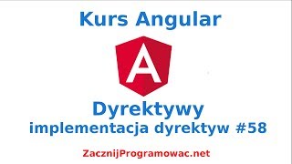 Kurs Angular dla każdego  Dyrektywy  implementacja dyrektyw 58 [upl. by Eyde]