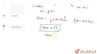 On increasing the temperature the root mean square speed of molecules of a gas filled in a [upl. by Arabeila]