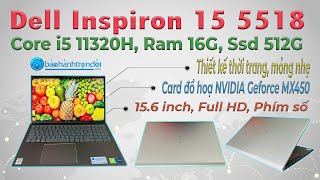 Dell Inspiron 5518 Core i5 13200H MX450  Laptop dành cho Văn phòng Kế toán đáng mua nhất 2024 [upl. by Viki]