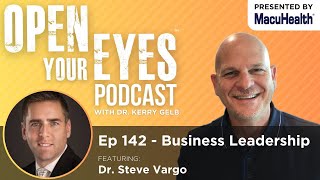 Ep 142  quotBusiness Leadershipquot Dr Steve Vargo [upl. by Aitra324]