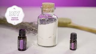 doTERRA DIY Lavender amp Palmarosa Oatmeal Bath Soak [upl. by Akehsay]