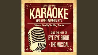 A Lot Of Livin To Do Originally Performed By Bye Bye Birdie  The Musical Karaoke Version [upl. by Marni271]