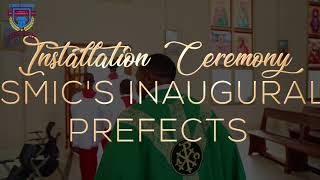 Installation Ceremony Highlights  SMICS INAUGURAL PREFECTS [upl. by Gnek]