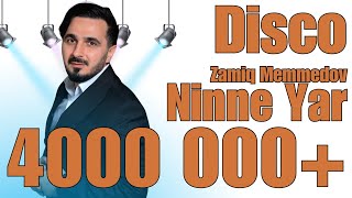 Zamiq Məmmədov  Ninnə Yar Disco [upl. by Undry946]