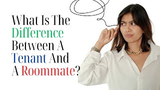 What Is The Difference Between A Tenant And A Roommate [upl. by Higinbotham359]