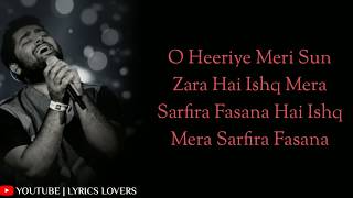 LYRICS HEERIYE  ARIJIT SINGH SHREYA GHOSHAL  HIMESH R VISHAL M  HAPPY HARDY AND HEER 1 [upl. by Nwahsirhc]