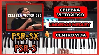 CELEBRA VICTORIOSO LINDEROS MEDLEY CENTRO VIDARITMOS PARA TECLADO YAMAHA PSRSX PSRS [upl. by Nabalas]