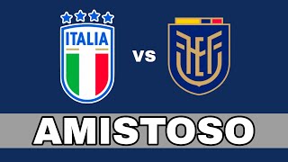 RESUMEN Italia 20 Ecuador en vivo Amistoso [upl. by Eudoca544]