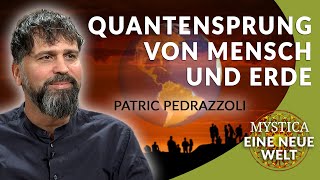 Patric Pedrazzoli  Wir sind mitten in der Transformation von Mensch und Erde  MYSTICATV [upl. by Hsaniva]