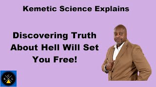 Discovering the Truth About Eternal Life Kemetic Science Explained [upl. by Rudd]