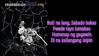 Eraserheads  Sabado Official Lyric Video [upl. by Beitz]