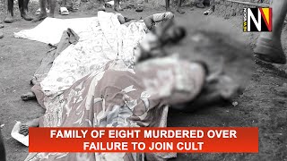 Family of eight murdered over failure to join cult [upl. by Yusuk]