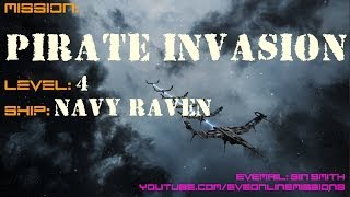 EVE Online Pirate Invasion lvl 4 mission Navy Raven [upl. by Yate]