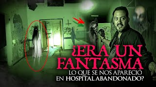 ¿Era un Fantasma lo que se nos Apareció en Hospital Abandonado [upl. by Astrid574]