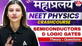 Semiconductors and Logic Gates One Shot for NEET 2024  Physics in 30 Days by Tamanna Chaudhary [upl. by Lipkin]