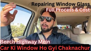 Car Window Broke On Highway  Repairing Car Window Glass  Maruti Suzuki Ertiga [upl. by Edris382]