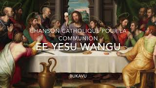 Ee Yesu Wangu  Chanson Catholique pour la Communion [upl. by Irita]