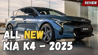 2025 KIA K4 InDepth Review Get Ready to Upgrade Your Ride [upl. by Arretal]