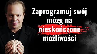 Dowiedz się jak przeprogramować swój mózg Przejmij kontrolę nad umysłem Zmień wzorce Joe Dispenza [upl. by Jehial54]