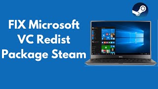 FIX Microsoft VC Redist Package Steam in Windows 1087 UPDATED [upl. by Netsrek]