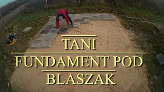 TANI fundament pod blaszak z płyt chodnikowych [upl. by Ninette]