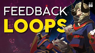 How Games Use Feedback Loops [upl. by Anitap452]