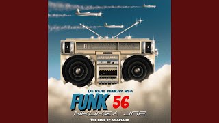 Funk 56 feat Nkukza Jnr [upl. by Ojahtnamas358]