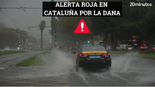 DANA EN CATALUÑA alerta roja inundaciones transporte y clases suspendidas [upl. by Edobalo758]