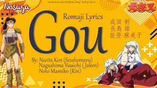 Gou  Narita Ken Yuuichi Noto Mamiko  SesshomaruRinampJakens Song Romaji Lyrics amp English Trans [upl. by Asle161]