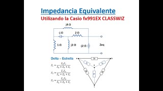 IMPEDANCIA Equivalente  Delta Estrella Ejemplo1  fx991EX CLASSWIZ [upl. by Clara760]