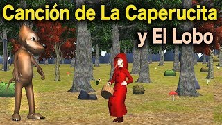 La canción del cuento de la caperucita roja y el lobo  Cuentos para niños en español [upl. by Genevieve]