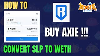 HOW TO CONVERT SLP TO WETH AND BUY AXIE  Tagalog   Axie Infinity [upl. by Annasor]