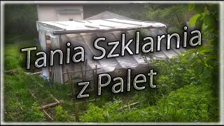 Permakulturowa szklarnia z palet [upl. by Evante]