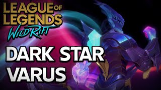 Dark Star Varus Gameplay  League of Legends  Wild Rift [upl. by Hamburger]