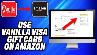 How To Use Vanilla Visa Gift Card On Amazon 2024  Easy Fix [upl. by Carline]