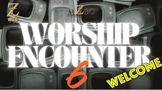 Worship Encounter 6 quotConnectionquot [upl. by Nnywg]