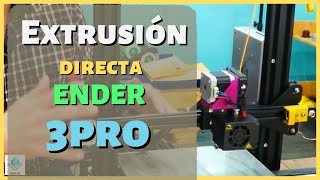 🕺Cambiar a extrusión directa Ender 3 PRO🤔 [upl. by Netnerb620]