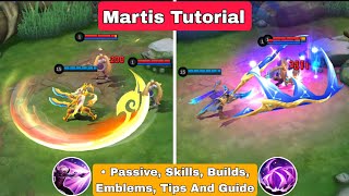 How To Use Martis Mobile Legends  Tips amp Guide  Martis Tutorial [upl. by Atiuqan56]