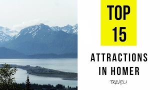 Top 15 Best Tourist Attractions in Homer  Alaska [upl. by Adalheid]