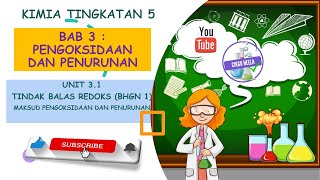 KIMIA TINGKATAN 5  PENGOKSIDAAN DAN PENURUNAN  TINDAK BALAS REDOKS BAHAGIAN 1 [upl. by Pete46]