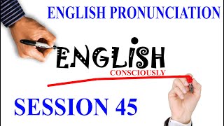 💎 GRADE 45 ENGLISH PRONUNCIATION  TIẾNG ANH TÂM THỨC BUỔI 45 [upl. by Tansey]