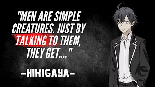 Hachiman Hikigaya Most Sensible Quotes Youve Never Heard Before  Anime Quotes With Voice [upl. by Elonore]