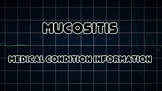 Mucositis Medical Condition [upl. by Ennairek]