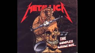 The Complete Garage Days  Metallica Full Album [upl. by Ahtanoj134]