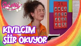 Kıvılcım sınıfta şiir okudu  Selena Sahneler [upl. by Ddahc]