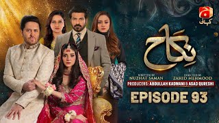 Nikah Episode 93  Haroon Shahid  Zainab Shabbir  Sohail Sameer  Hammad Farooqui  GeoKahani [upl. by Lovash453]