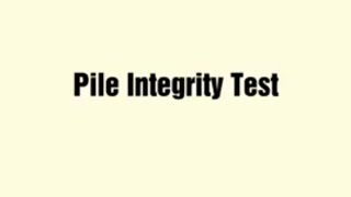 Pile Integrity Test [upl. by Crifasi48]