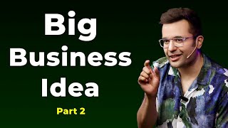 Big Business Idea  Part 2 [upl. by Odlaner]