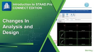 Introduction to STAADPro CONNECT EDITION  Changes In Analysis and Design  Bentley Education [upl. by Sorkin]