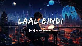 Laal bindi Lofi song [upl. by Aikat]